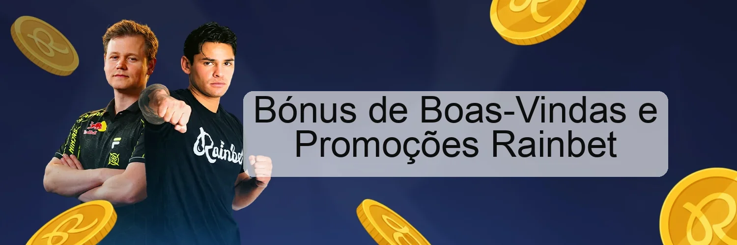 Bónus de Boas-Vindas e Promoções Rainbet Bónus de Boas-Vindas e Promoções Rainbet