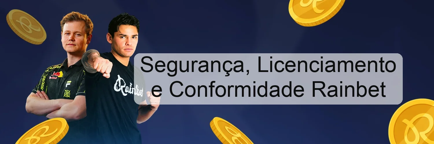 Segurança, Licenciamento e Conformidade Rainbet Segurança, Licenciamento e Conformidade Rainbet