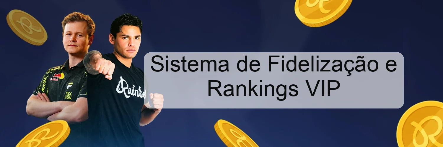 Sistema de Fidelização e Rankings VIP Sistema de Fidelização e Rankings VIP
